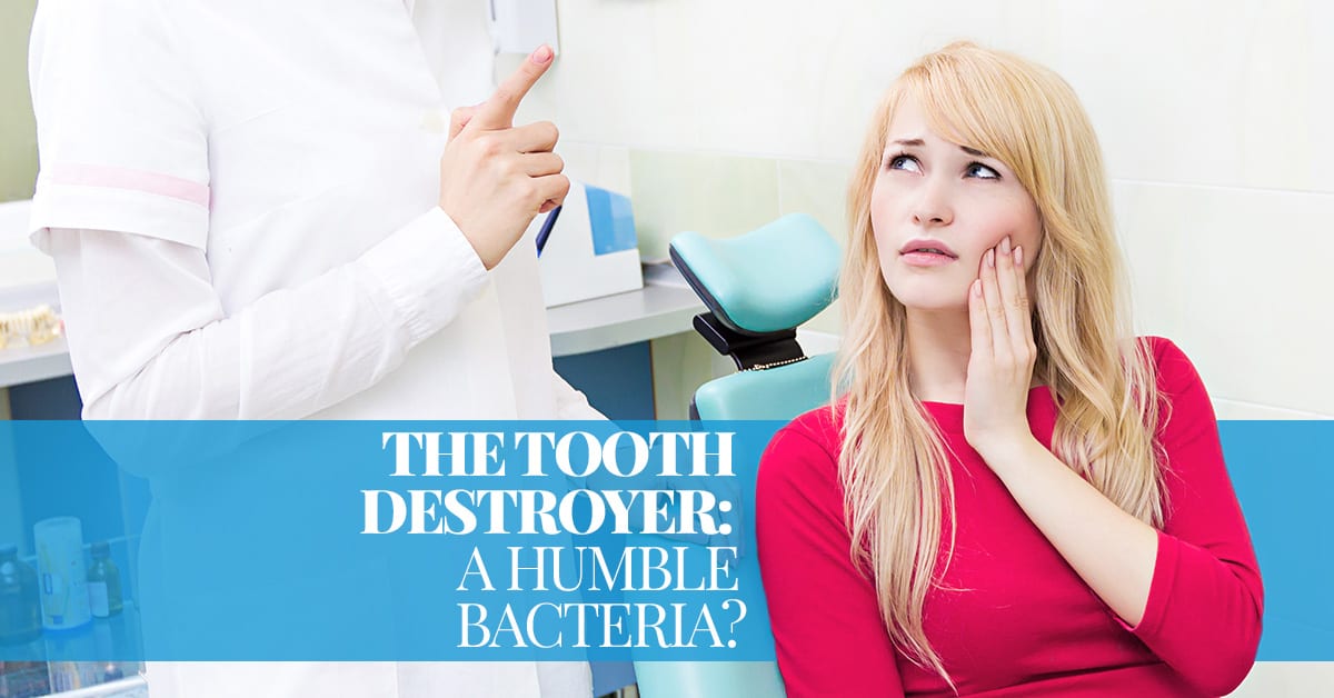 bacteria can destroy teeth