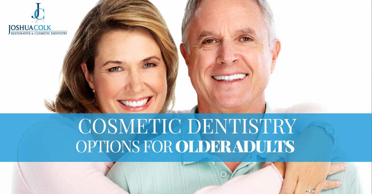 cosmetic dentistry options for older adults
