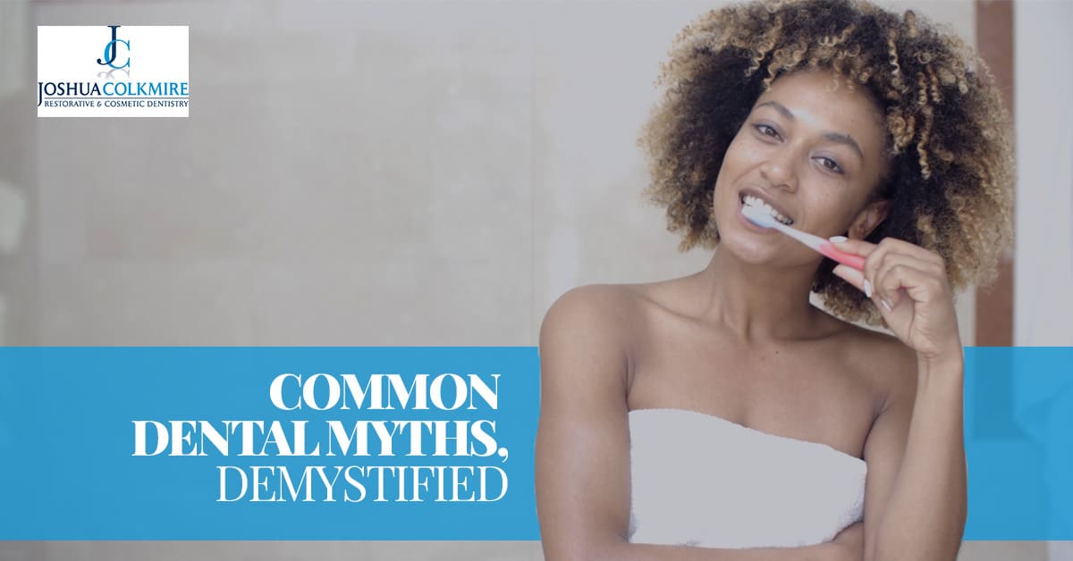common dental myths demystified