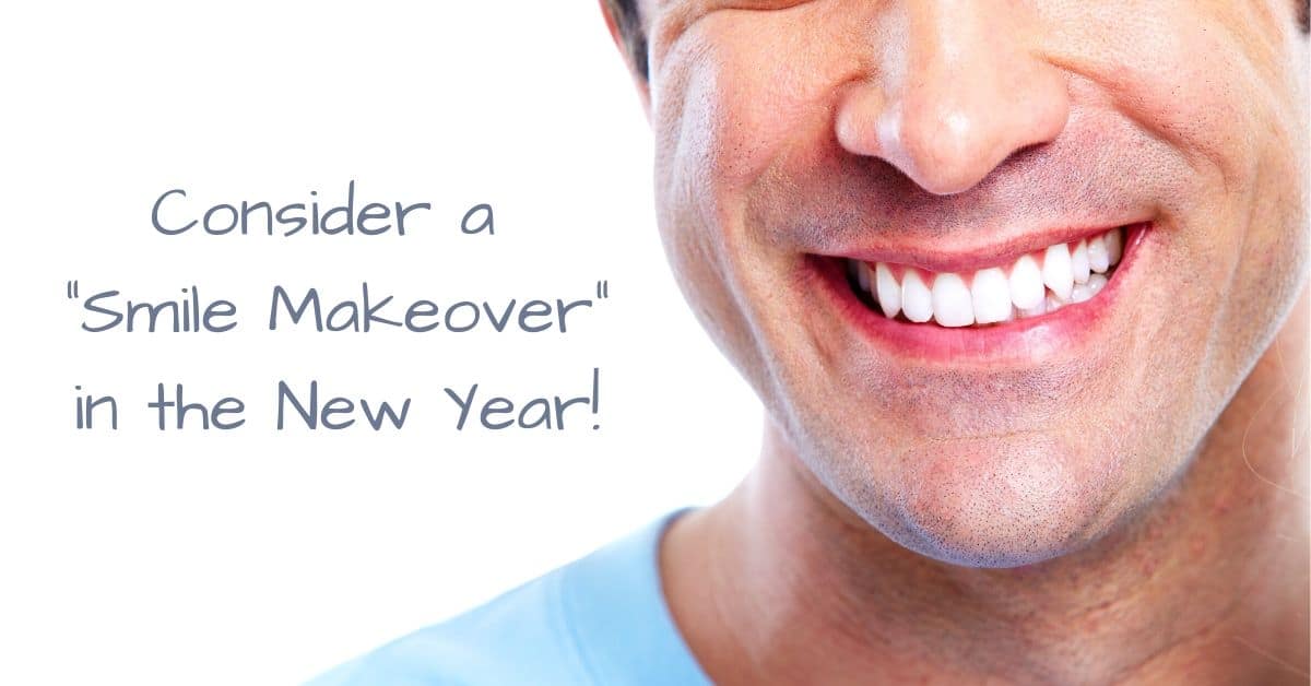 Consider a "Smile Makeover" in the New Year!